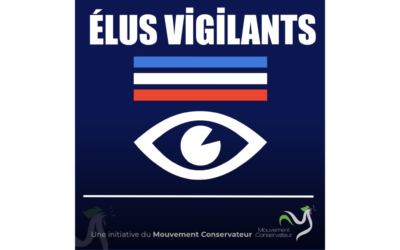 Elus vigilants : une initiative du Mouvement Conservateur